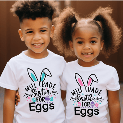 Will Trade SISTER For Eggs - Easter DTF Transfer - Kids DTF Transfer - Nashville Design House