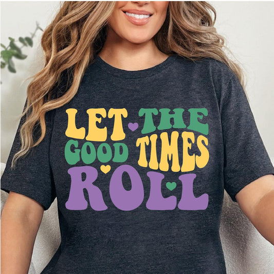 Let The Good Times Roll, Mardi Gras DTF Transfer Print, T-Shirt Transfer - Nashville Design House